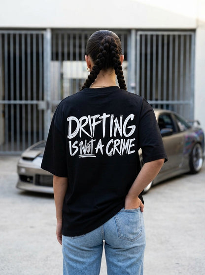 Drifting is not a Crime T-Shirt